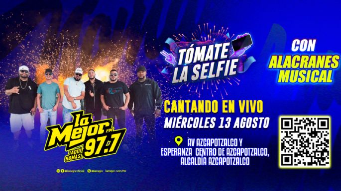 Tótame la selfie con Alacranes Musical
