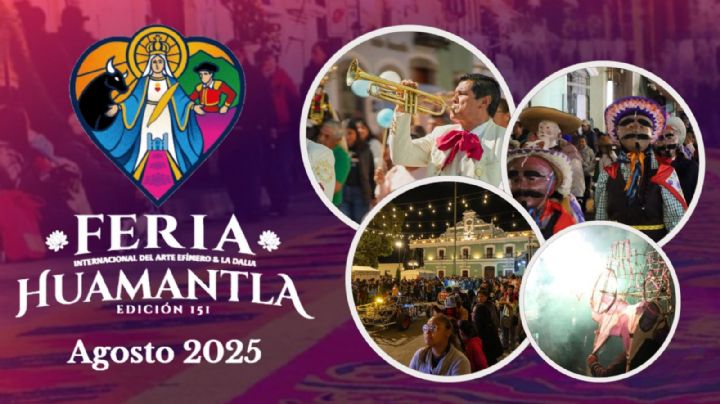 Feria Huamantla 2025: Programa completo de artistas y actividades de HOY 13 de agosto en Tlaxcala