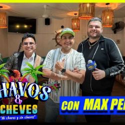 Max Peraza revela todo en “Chavos y Cheves” con Rafa Balderrama y Andrés Salazar
