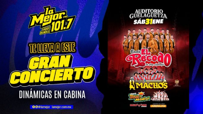 ¡La Mejor Oaxaca te lleva al concierto de La Banda El Recodo!