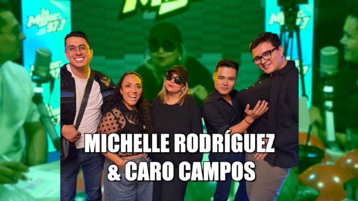 Michelle Rodríguez y Caro Campos presentan “La Casi Despedida”: Fechas, boletos y ciudades
