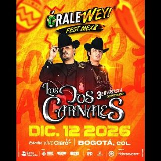 Los Dos Carnales se presentarán en el “Órale Wey Fest Mexa”
