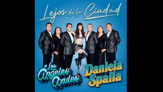 Viene colaboración de Daniela Spalla y Los Ángeles Azules
