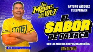 El Sabor de Oaxaca con Arturo Vásquez 