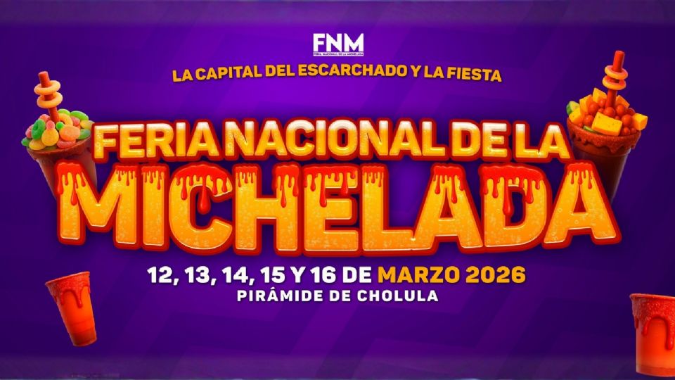 ¿Cuándo y en dónde será la Feria Nacional de la Michelada 2026?