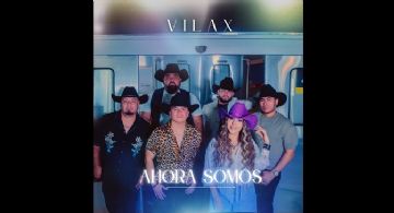 Vilax continúa promocionando “Ahora somos”