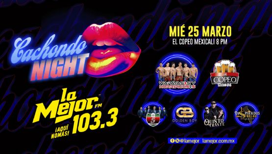 CACHONDO NIGHT