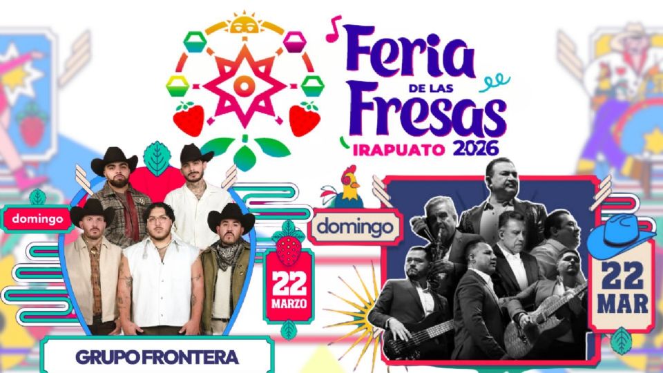 Artistas que se presentarán HOY en la Feria de las Fresas Irapuato 2026.