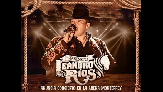 Leandro Ríos anuncia concierto en la Arena Monterrey