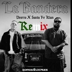 Deorro y Santa Fe Klan lanzan “La Bandera (Remix)”