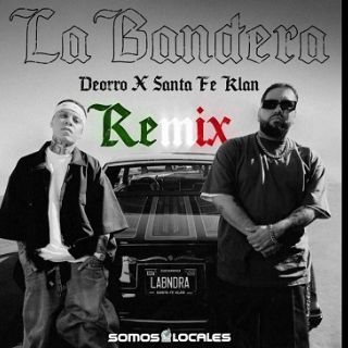 Deorro y Santa Fe Klan lanzan “La Bandera (Remix)”