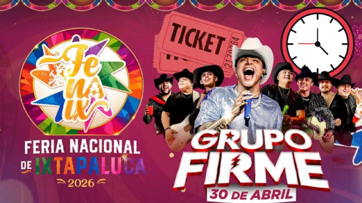 Feria Nacional de Ixtapaluca 2026: ¿A qué hora empieza el concierto de Grupo Firme HOY 30 de abril en el EDOMEX? Precios