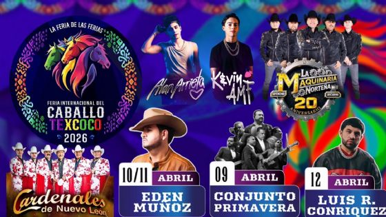 Feria del Caballo Texcoco 2026: Cartelera completa de artistas que darán concierto esta semana