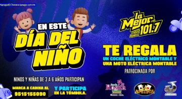 La Mejor 101.7 FM tiene grandes sorpresas este Día del Niño