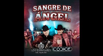 Llega corrido con Los Ejemplares del Rancho y Códice