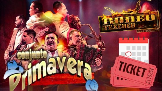 Conjunto Primavera en Rodeo Texcoco 2026: Fecha y precio de los boletos por zona para el concierto