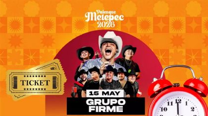 Palenque Metepec 2026: ¿A qué hora dará inicio el concierto de Grupo Firme HOY 16 de mayo?