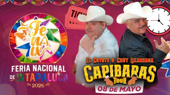 Feria Nacional de Ixtapaluca 2026: ¿A qué hora empieza el concierto de Capibaras Tour HOY 8 de mayo?