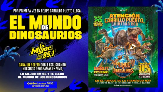 LA MEJOR FM 95.1 TE LLEVA AL MUNDO DE DINOSAURIOS