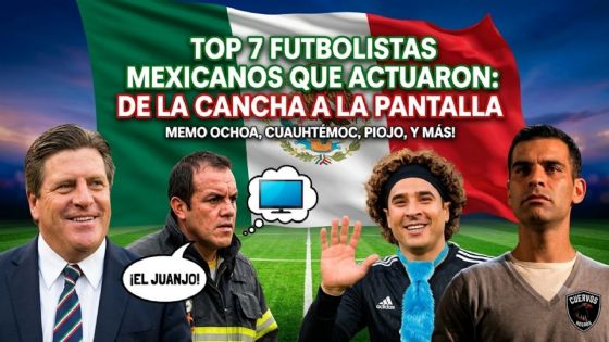 Top 7 futbolistas mexicanos que han actuado: ¡Desde Cuauhtémoc Blanco hasta Rafa Márquez!