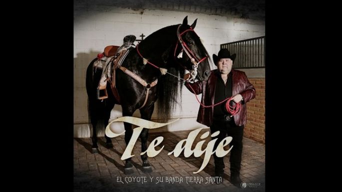 El Coyote y su Banda Tierra Santa conquistan el #1 con “Te dije”