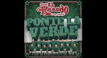 Ponte la verde con El Recodo