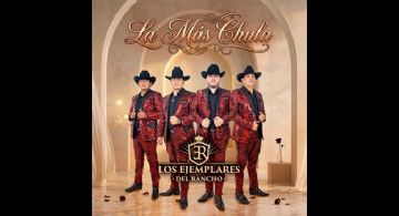 “La más chula” es el nuevo EP de Los Ejemplares del Rancho