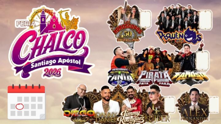Feria de Chalco 2026: Fechas y cartelera completa de artistas que darán concierto GRATIS en el EDOMEX