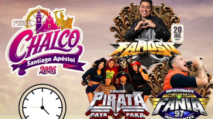 Feria de Chalco 2026: Programa completo de artistas y actividades GRATIS HOY 20 de julio en el EDOMEX