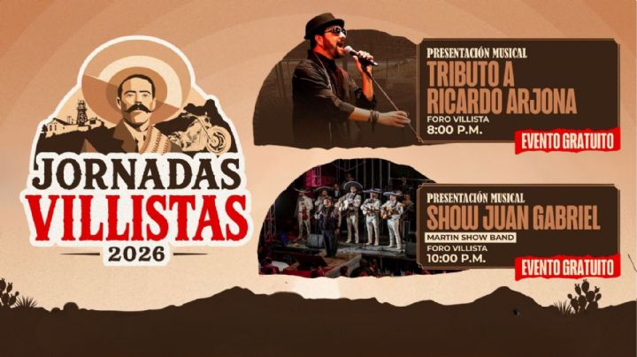 Jornadas Villistas Parral Chihuahua 2026: Programa completo de artistas y actividades HOY 20 de julio