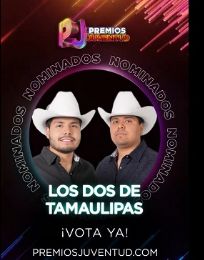 Foto descriptiva de: Los Dos de Tamaulipas competirán por dos nominaciones en Premios Juventud 2026