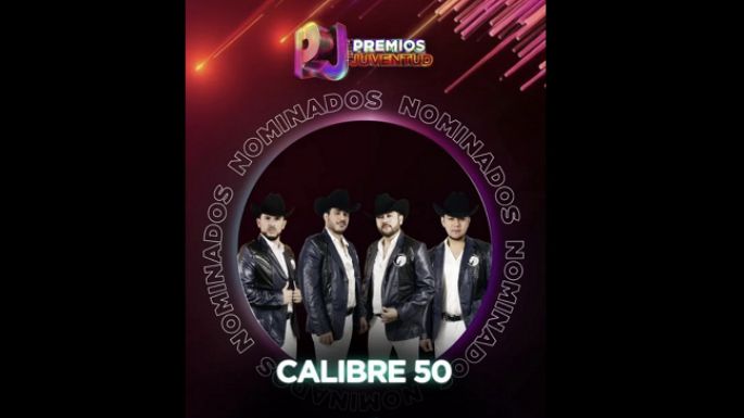Calibre 50 cosecha éxitos con dos nominaciones en Premios Juventud 2026