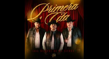 Siempre de la Sierra le da su toque norteño a “Primera cita”