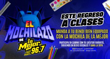 EL MOCHILAZO DE LA MEJOR 96.7