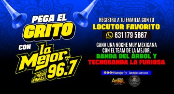 PEGA EL GRITO CON LA MEJOR 96.7