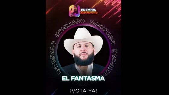 El Fantasma reafirma su éxito con una nominación de Premios Juventud