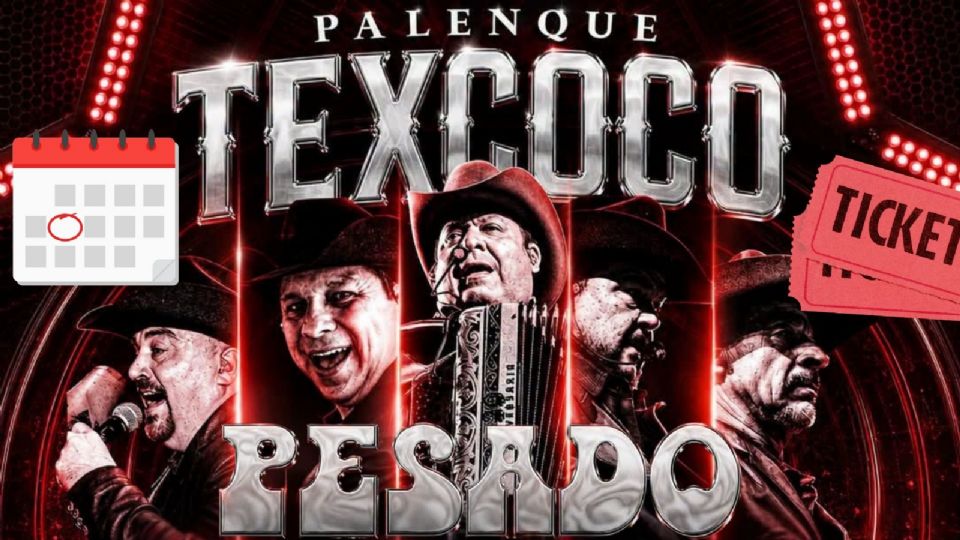 Grupo Pesado se presentará en el Palenque Texcoco 2026