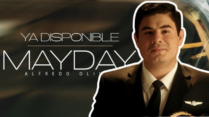 Ya se estrenó “Mayday” de Alfredo Olivas, ¿De qué trata su nuevo sencillo? | VIDEO