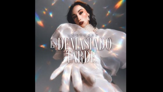 Andyvere nos interpreta “Es demasiado tarde”
