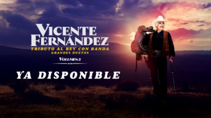 Lanzan “Tributo al Rey con Banda Vol. 2”, un álbum que rinde homenaje a Vicente Fernández; estos son los duetos que contiene