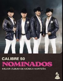 Foto descriptiva de: Calibre 50 recibe nominación al Latin Grammy